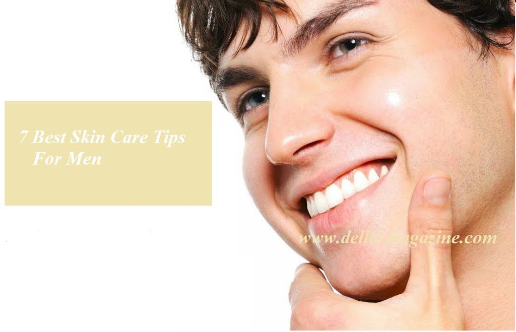 Top Seven Skin Care Tips for Men